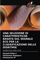 Una Selezione Di Caratteristiche Basata Sul Segnale ECG Per La Classificazione Delle Disritmie 6203994898 Book Cover