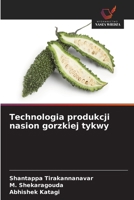 Technologia produkcji nasion gorzkiej tykwy (Polish Edition) 6209582222 Book Cover