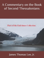 A Commentary on the Book of Second Thessalonians B0F5NVVXBF Book Cover