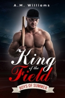 King of the Field 1702731286 Book Cover