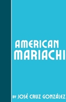 American Mariachi 1257896504 Book Cover