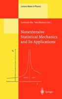 Nonextensive Statistical Mechanics and Its Applications 3642074448 Book Cover