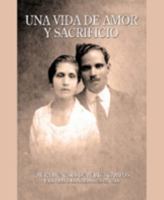 Una vida de amor y sacrificio 1935145118 Book Cover