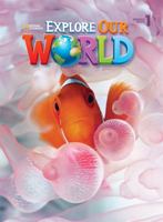 Explore Our World 1 Student Book 1305077210 Book Cover