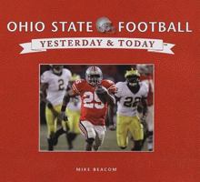 Ohio State Football: Yesterday  Today 1412715075 Book Cover