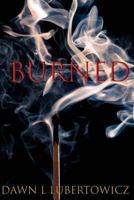 Burned 153064674X Book Cover