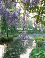 Claude Monet's Gardens at Giverny 1419709607 Book Cover