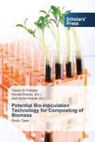 Potential Bio-Inoculation Technology for Composting of Biomass 3639710916 Book Cover