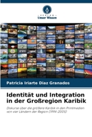 Identität und Integration in der Großregion Karibik (German Edition) 6207137043 Book Cover