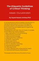 The Etiquette Guidelines of Critical Thinking: (آداب درست اندیشی /Adaab-i DurustAndishi) 1312548533 Book Cover