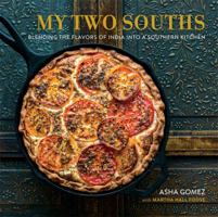 My Two Souths: Blending the Flavors of India into a Southern Kitchen 076245783X Book Cover