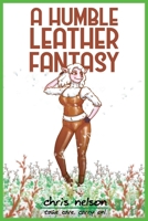 A Humble Leather Fantasy B0B3WNWR9M Book Cover