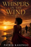 Whispers in the Wind B0H1RSRG4P Book Cover