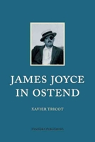 James Joyce in Ostend 9053254684 Book Cover