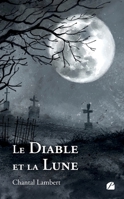 Le Diable et la Lune 2754771263 Book Cover