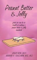 Peanut Butter & Jelly 0974504211 Book Cover