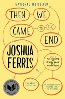 Then We Came to the End 031601639X Book Cover