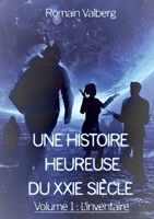 UNE HISTOIRE HEUREUSE DU 21e SIECLE (French Edition) B088BDKGGR Book Cover