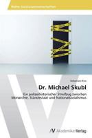 Dr. Michael Skubl 3639494156 Book Cover
