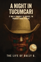 A Night in Tucumcari: The Life of Dally O. B0GVLV3KXK Book Cover