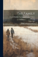 The Family: An Historical and Social Study 1022093592 Book Cover