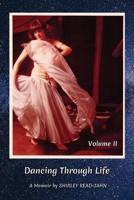 Dancing Through Life, Volume 2: A Memoir B08TZ9M1W8 Book Cover