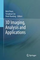 3D Imaging, Analysis and Applications 144716024X Book Cover