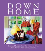 Down Home: Treasured Recipes from Our House to Yours 0975336304 Book Cover