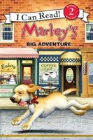Marley: Marley's Big Adventure (I Can Read Book 2) 0061853836 Book Cover
