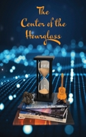 The Center of the Hourglass B0H9C1TQ6J Book Cover
