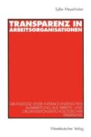 Transparenz in Arbeitsorganisationen: Grundzuge Einer Interaktionistischen Ausarbeitung Aus Arbeits- Und Organisationspsychologischer Perspektive 353113762X Book Cover