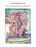 The Adventures of Desir�e 0578005085 Book Cover