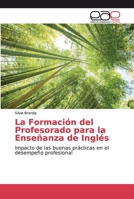 La Formaci�n del Profesorado para la Ense�anza de Ingl�s 613898000X Book Cover