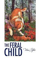 The Feral Child 1425784925 Book Cover