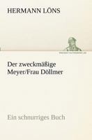 Der Zweckmassige Meyer/Frau Dollmer 384240901X Book Cover