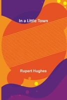 In a Little Town 1505691680 Book Cover