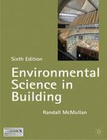 Environmental Science in Building (Building & Surveying) 0230525369 Book Cover