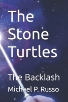 The Stone Turtles: The Backlash B0GDW45BXC Book Cover