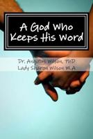 A God Who Keeps His Word 1539329542 Book Cover