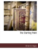 The Starting Point 1294966405 Book Cover