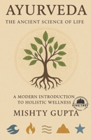 Ayurveda: The ancient science of life B0FDR2YHBQ Book Cover