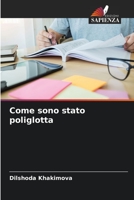 Come sono stato poliglotta 620562978X Book Cover