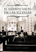 El Asiento Vacio En Las Iglesias 1463331355 Book Cover