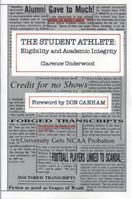 Student Athlete: Eligibility and Academic Integrity 0870132369 Book Cover
