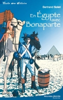 En Egypte avec Bonaparte 2847362622 Book Cover