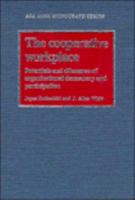 The Cooperative Workplace: Potentials and Dilemmas of Organisational Democracy and Participation (American Sociological Association Rose Monographs) 0521379423 Book Cover