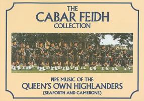 The Cabar Feidh Collection: Pipe Music of the Queen's Own Highlanders (Seaforth and Camerons) 0853608768 Book Cover
