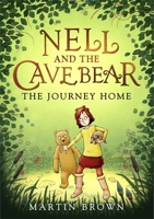 Nell and the Cave Bear: the Journey Home (nell and the Cave Bear 2) 1800781938 Book Cover