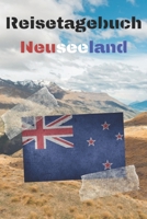 Reisetagebuch Neuseeland: Reisejournal / Notizbuch / Erinnerungsbuch f�r Ihren Urlaub - inkl. Packliste, Checkliste & To-Do-Liste Urlaub Reise Auslandsjahr Aupair Auslandssemester Geschenk Abschiedsbu 1660484200 Book Cover