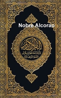 Nobre Alcorao: Portuguese (Portuguese Edition) 1643543407 Book Cover